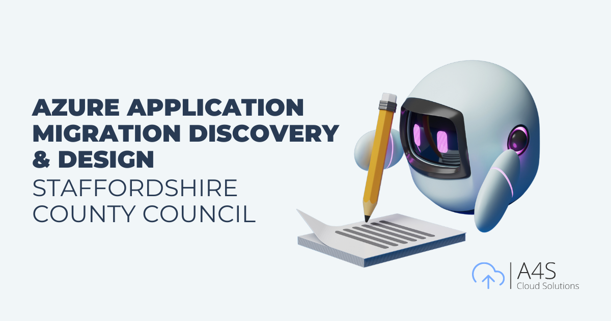 Staffordshire County Council Azure Application Migration Discovery & Design